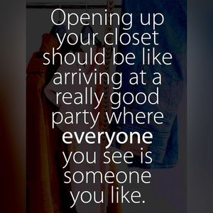 My closet is!